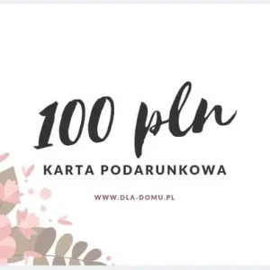 Zamów teraz KARTA PODARUNKOWA 100zł